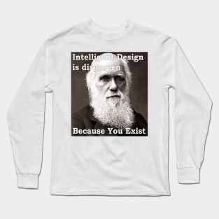 Intelligent Design Disproven Long Sleeve T-Shirt